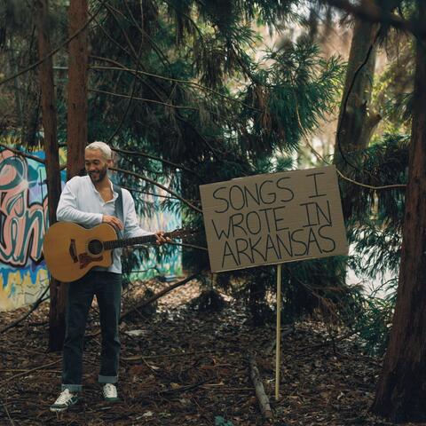 Songs I Wrote In Arkansas