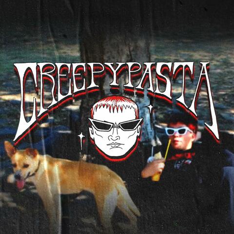 CREEPYPASTA