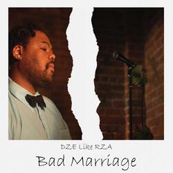 Bad Marriage