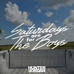 Saturdays Are For The Boys (feat. Ethan Willis)