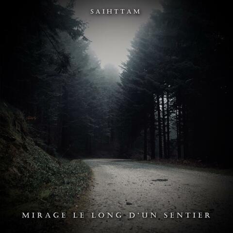 Mirage le long d'un sentier
