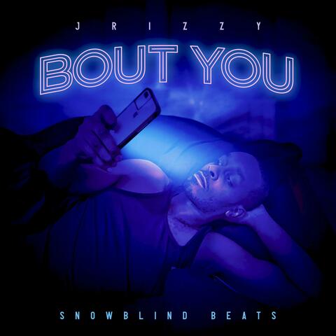 Bout You