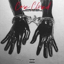 Case Closed (feat. Gerald G The Mentor)