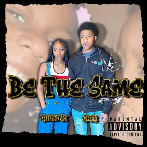 Be The Same (feat. Gnix)