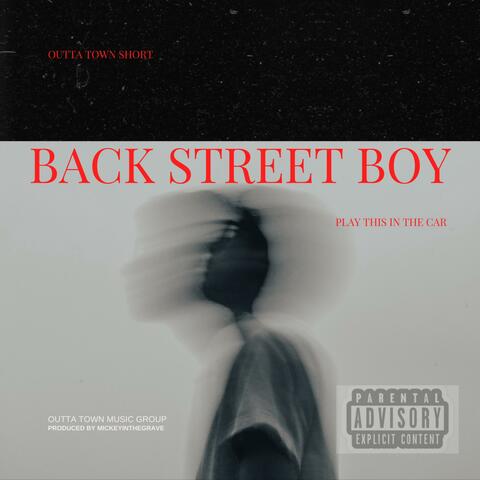 Back Street Boy (Prod. Mickeyinthegrave)