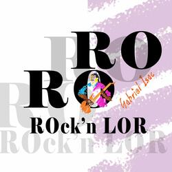 RO RO Rock'n Lor