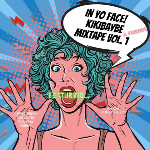 IN YO' FACE! MIXTAPE VOLUME 1
