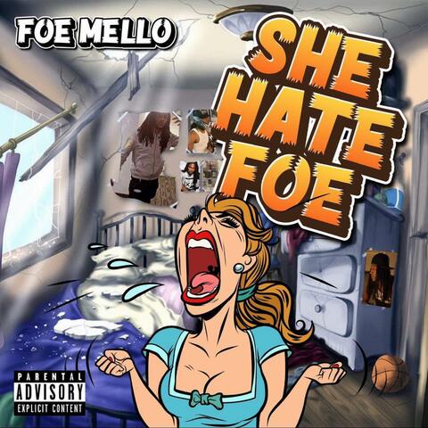 She hate foe