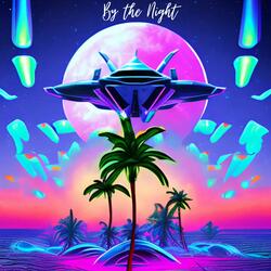 By The Night