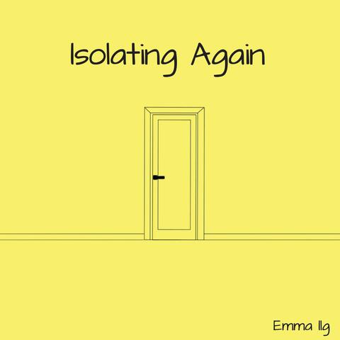 Isolating Again