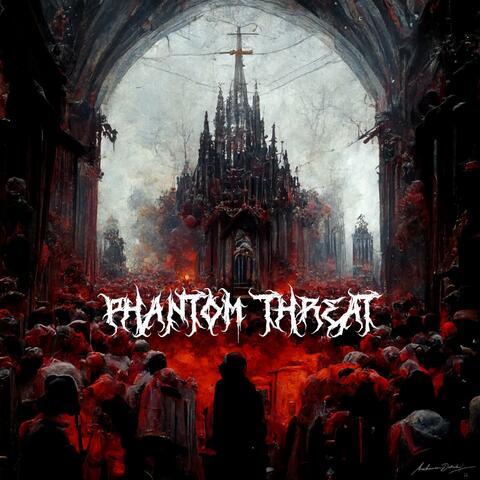 Phantom Threat