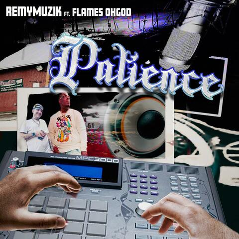 Patience (feat. Flames OhGod)