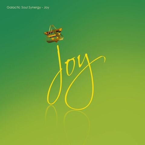Galactic Soul Synergy - Joy
