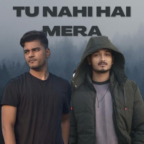 Tu Nahi Hai Mera (feat. Arun Saini)