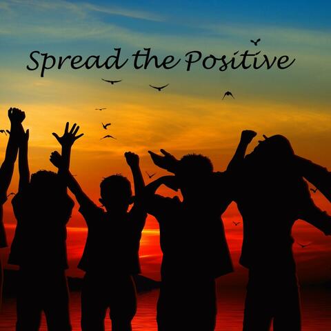 Spread the Positive
