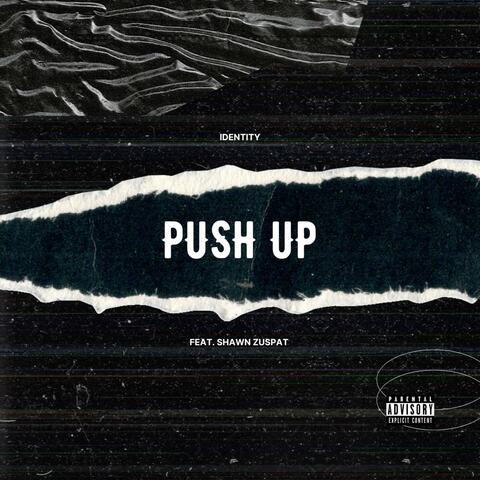 Push Up (feat. Shawn Zuspät)