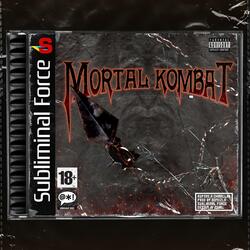 Mortal Kombat (feat. chirallah & Subliminal Force)