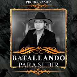 Batallando para subir