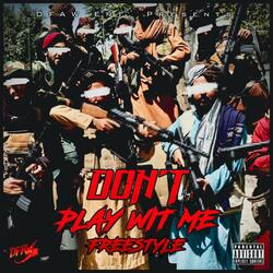 Dont play with me (Freestyle)