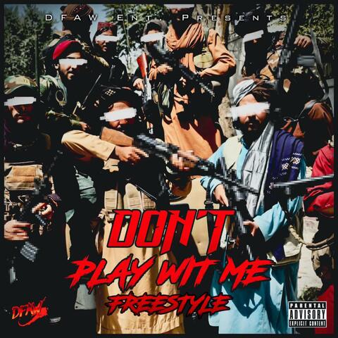 Dont play with me (Freestyle)
