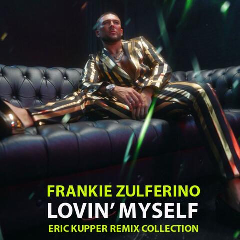 Lovin' Myself (Eric Kupper Remix Collection)