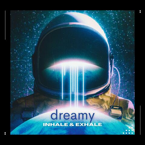 dreamy