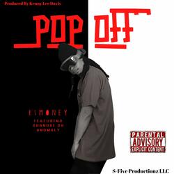 Pop Off (feat. Shanobi the Anomaly)