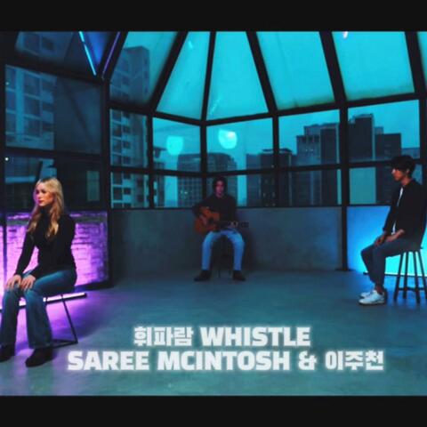 Whistle (feat. Lee Ju Chun)
