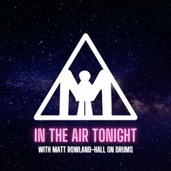In The Air Tonight