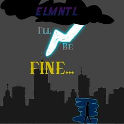 I'll Be Fine