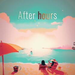 After hours