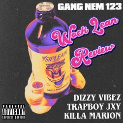 Wocklean Review (feat. Dizzy Vibez, Trapboy Jxy & Killa Marion)
