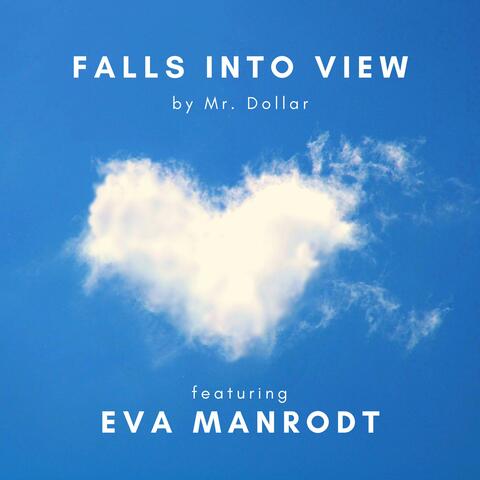 Falls Into View (feat. Eva Manrodt)