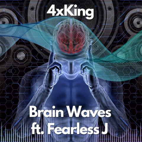 Brain Waves (feat. Fearless J)