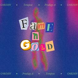 Fame n Gold (feat. Prodigy A)