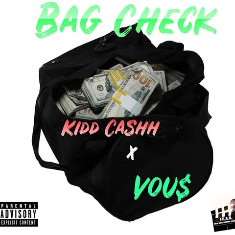 Bag Check (feat. Kidd Cashh)