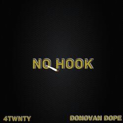 No Hook (feat. 4TWNTY)