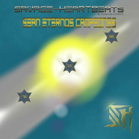 Sean eternos campeones