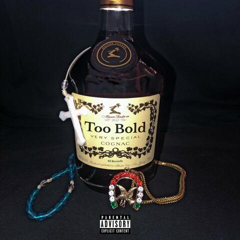 Too Bold (feat. 42 Fredo)
