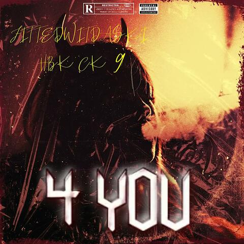 4 You (feat. FittedWitDaSki & 9ine)