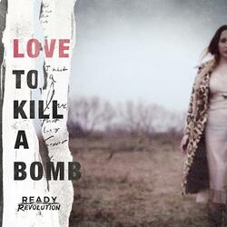 Love to Kill a Bomb