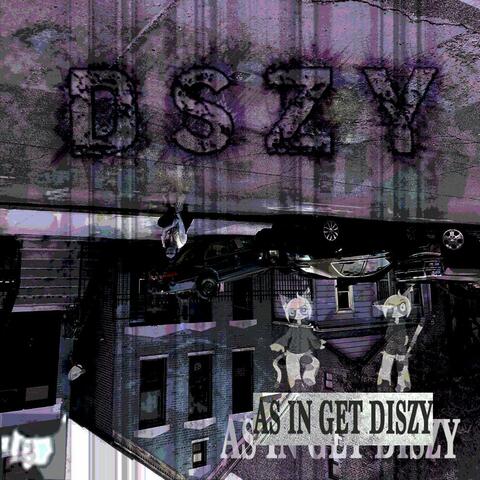 As In Get Diszy