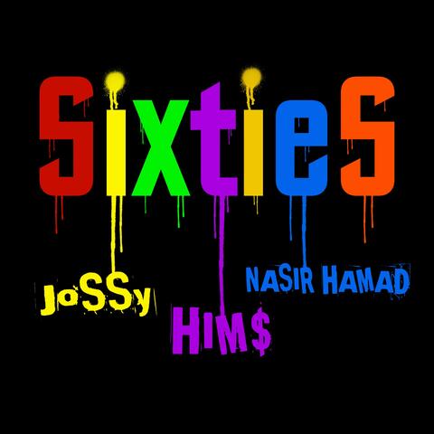 Sixties (feat. Jossy & Nasir Hamad)