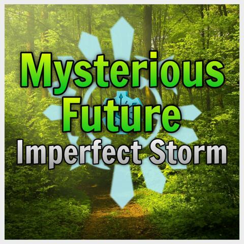 Mysterious Future