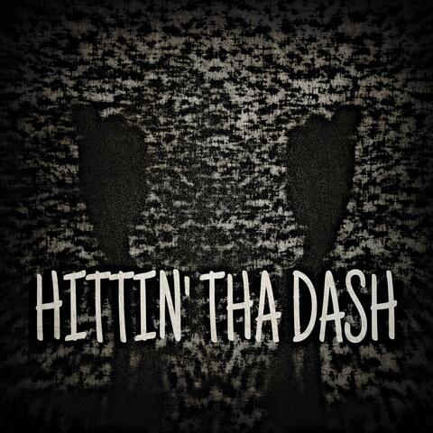 Hittin' Tha Dash