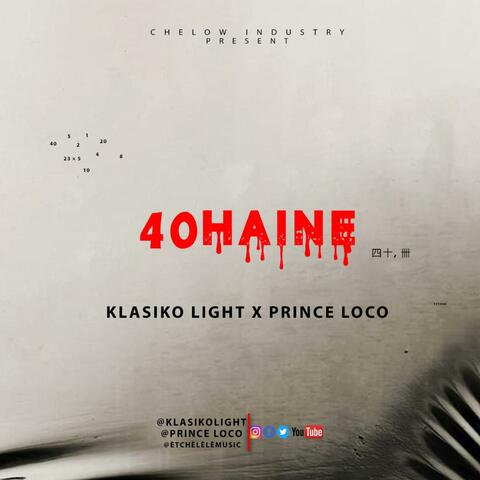 40 Haine (feat. Prince Loco)