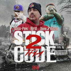 Stick 2 tha code (feat. Bfd & Zone7Rizzo)