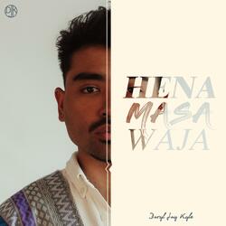 Hena Masa Waja [Who Am I]