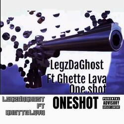 ONE SHOT! (feat. Ghette Lava)