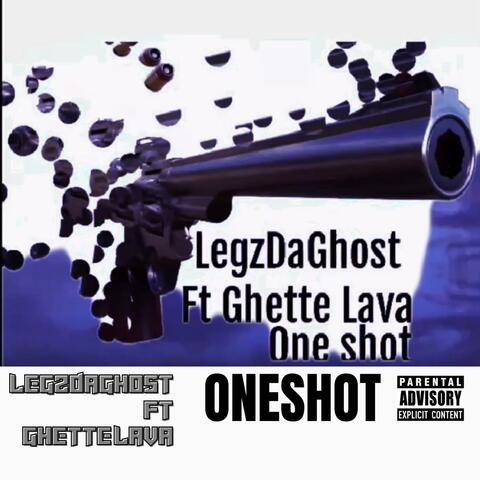 ONE SHOT! (feat. Ghette Lava)